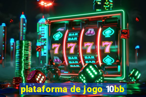 plataforma de jogo 10bb